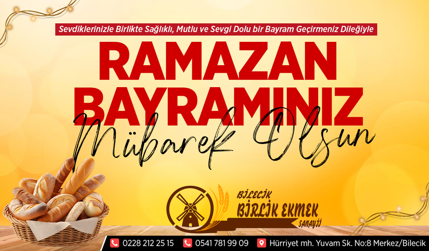 BİLECİK BİRLİK EKMEK RAMAZAN BAYRAMI TEBRİĞİ