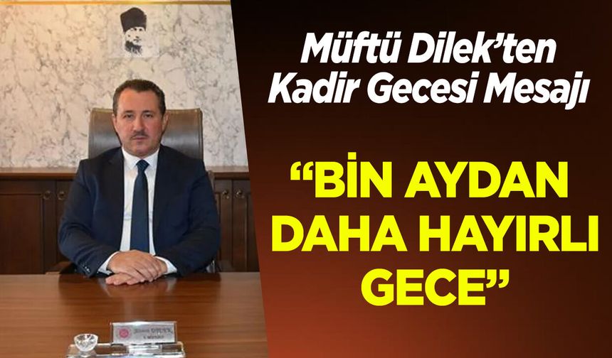 Bin aydan daha hayırlı” Gece