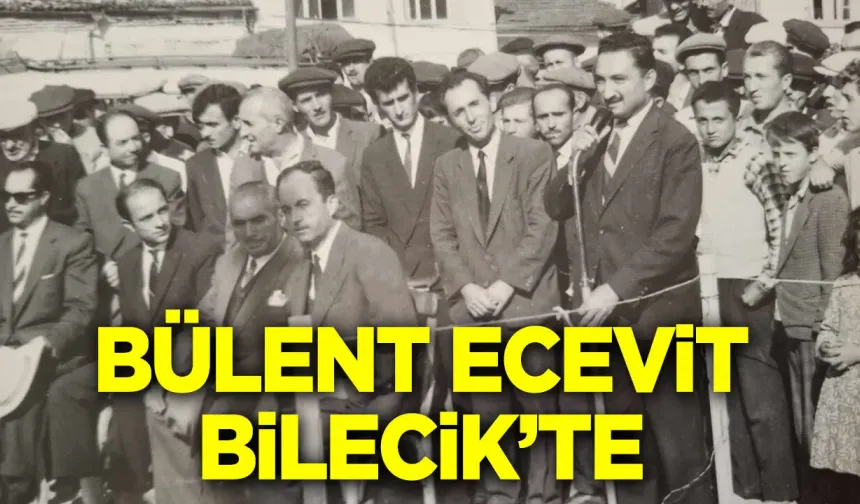 1964 Bilecik Kurtuluş Şenliklerinde Bülent Ecevit’in Tarihi Ziyareti