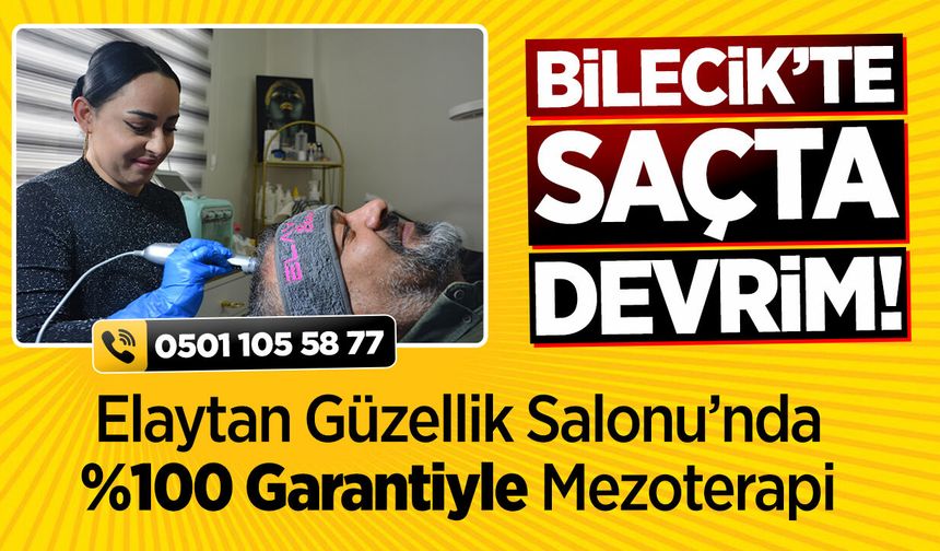 Bilecik’te Saçta Devrim: Elaytan Güzellik Salonu’nda Yüzde 100 Garantiyle Mezoterapi