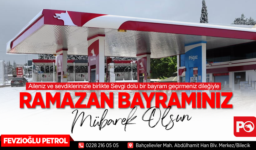FEVZİOĞLU PETROL RAMAZAN BAYRAMI TEBRİĞİ