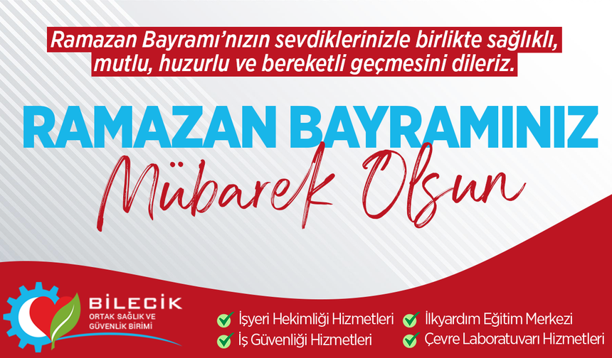 BİLECİK OSGB RAMAZAN BAYRAMI TEBRİĞİ