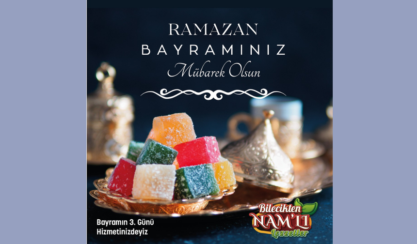 Namlı Lezzetler Ramazan Bayramı Tebriği