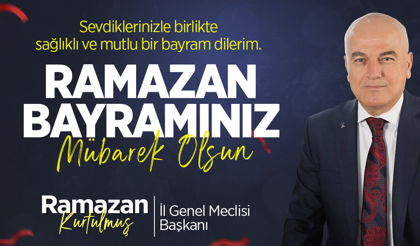RAMAZAN KURTULMUŞ RAMAZAN BAYRAMI TEBRİĞİ