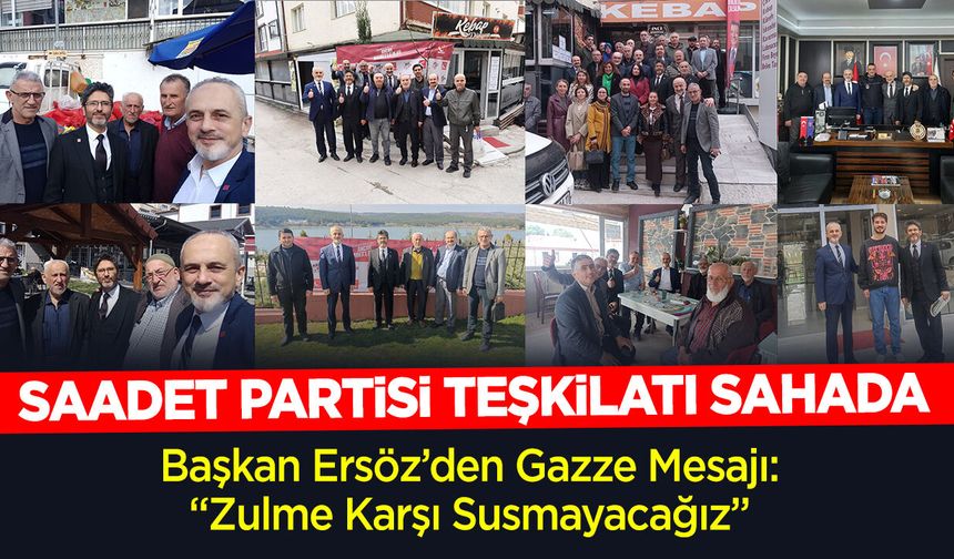 Saadet Partisi Teşkilatı Sahada