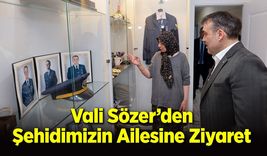 Vali Sözer’den Şehidimizin Ailesine Anlamlı İftar Ziyareti