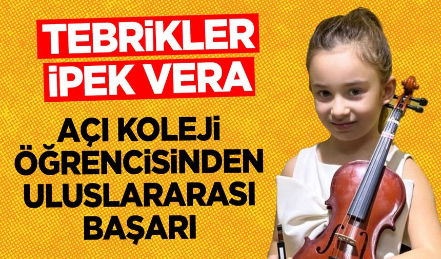 Açı Koleji Öğrencisinden Uluslararası Başarı