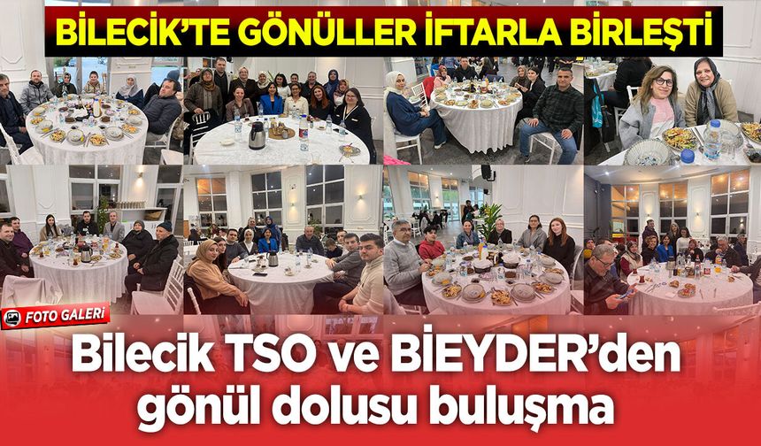 Bilecik’te gönüller iftarla birleşti