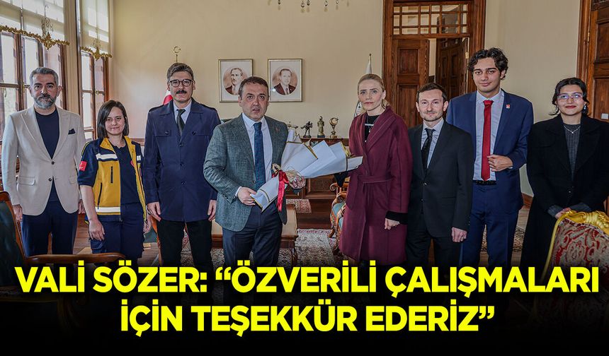 Vali Sözer: ''Özverili çalışmaları için teşekkür ederiz''