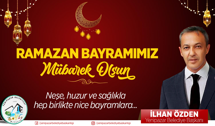 BAŞKAN ÖZDEN RAMAZAN BAYRAMI TEBRİĞİ
