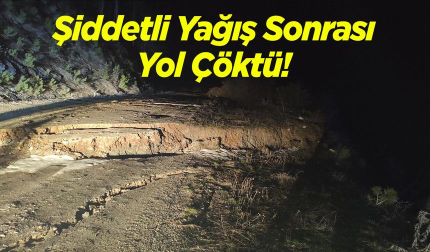 Şiddetli Yağış Sonrası Yol Çöktü!