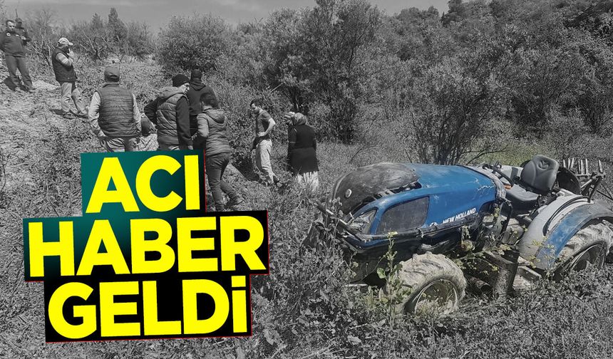 Traktör kazasından acı haber geldi