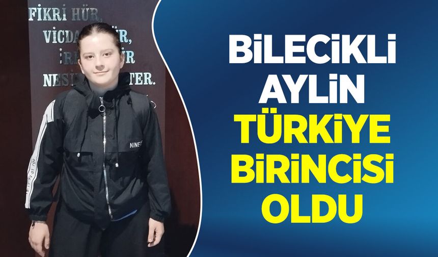 Bilecikli Aylin Türkiye Birincisi Oldu