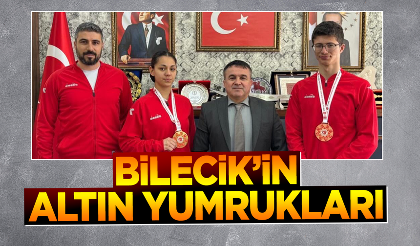 Bilecik’in Altın Yumrukları