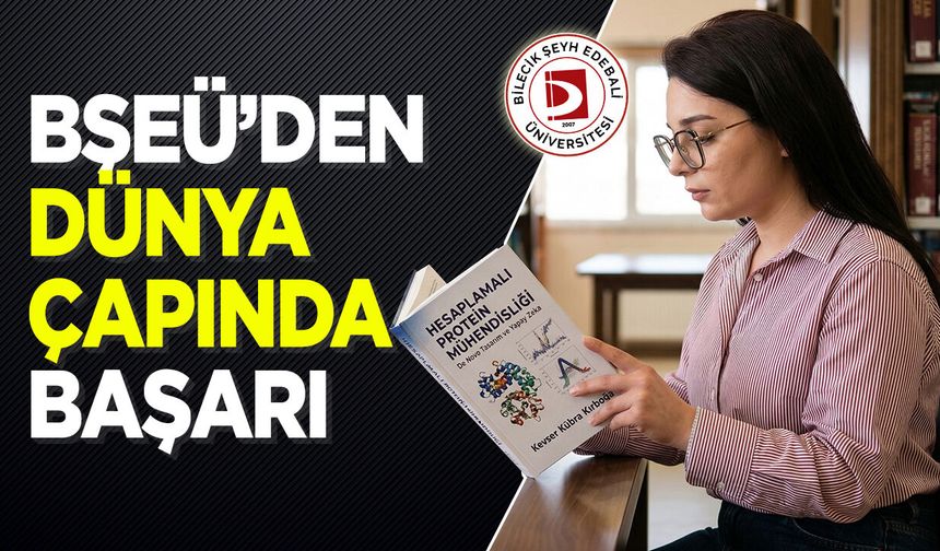 Bilecik Şeyh Edebali Üniversitesi'nden Dünya Çapında Başarı