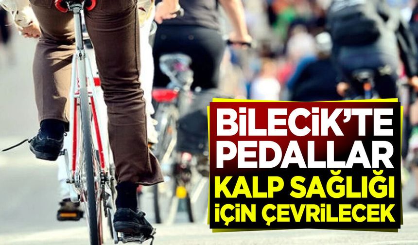 Bilecik’te Kalp Sağlığı İçin Pedallar Çevrilecek