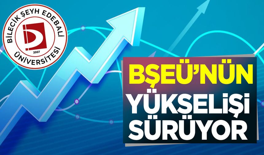 BŞEÜ'nün Yükselişi Sürüyor