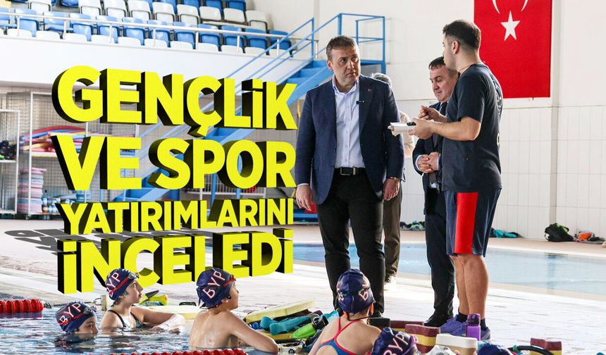 Vali Sözer Gençlik ve Spor Yatırımlarını İnceledi