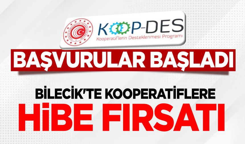 Bilecik'te Kooperatiflere Hibe Fırsatı