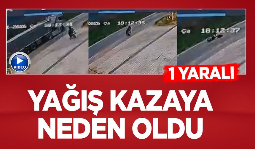 Yağış Kazaya Neden Oldu