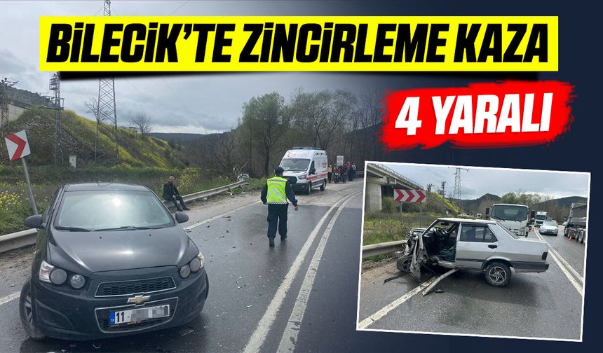 BİLECİK'TE ZİNCİRLEME KAZA: 4 YARALI