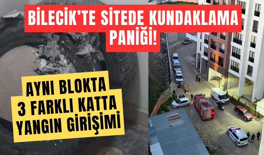 BİLECİK’TE SİTEDE KUNDAKLAMA PANİĞİ!