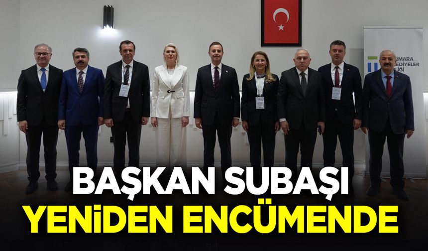 Başkan Subaşı Yeniden Encümende