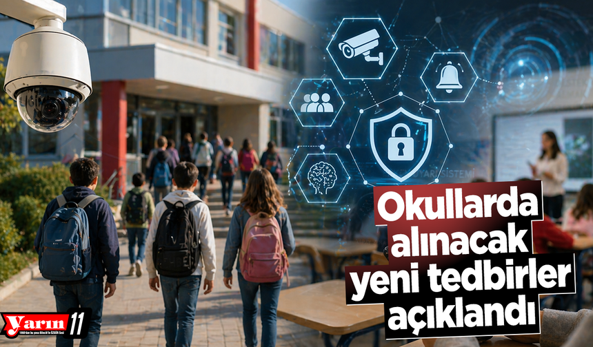 Okullarda alınacak yeni tedbirler açıklandı
