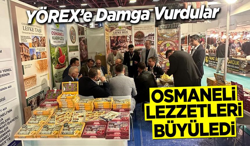 Osmaneli Lezzetleri Büyüledi