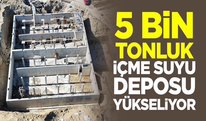5 Bin Tonluk İçme Suyu Deposu Yükseliyor