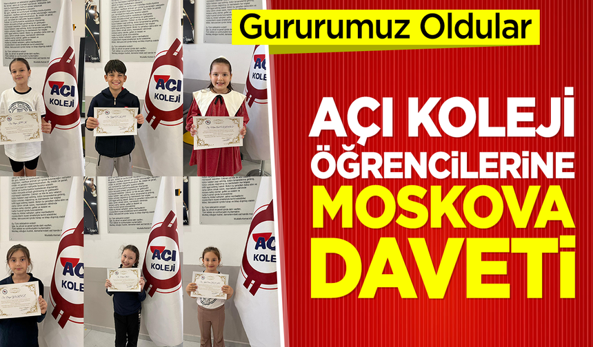 Açı Koleji Öğrencilerine Moskova Daveti