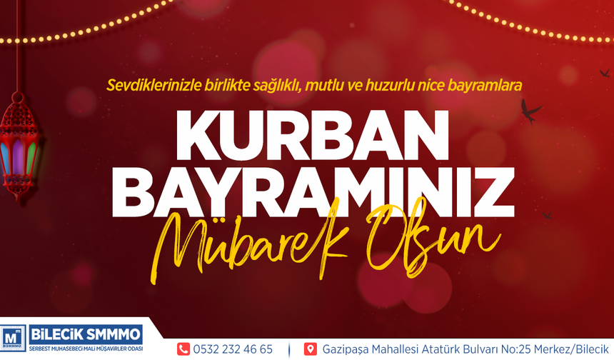 BİLECİK SMMMO KURBAN BAYRAMI TEBRİĞİ