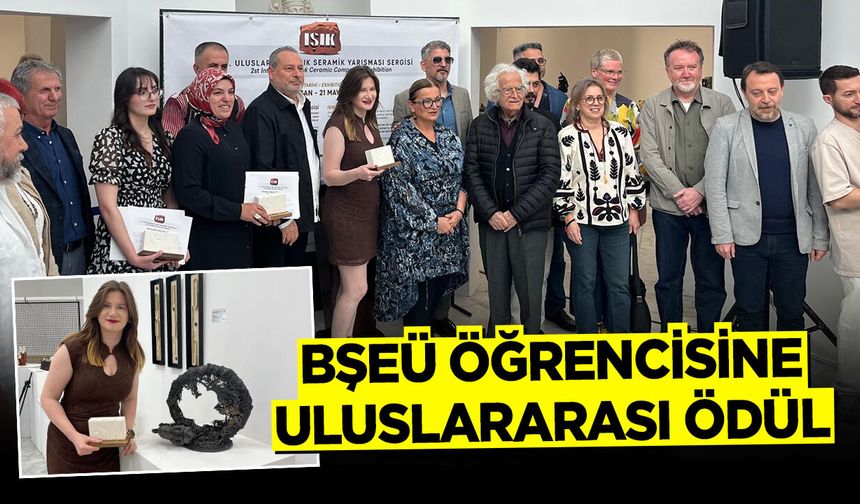 BŞEÜ Öğrencisine Uluslararası Ödül