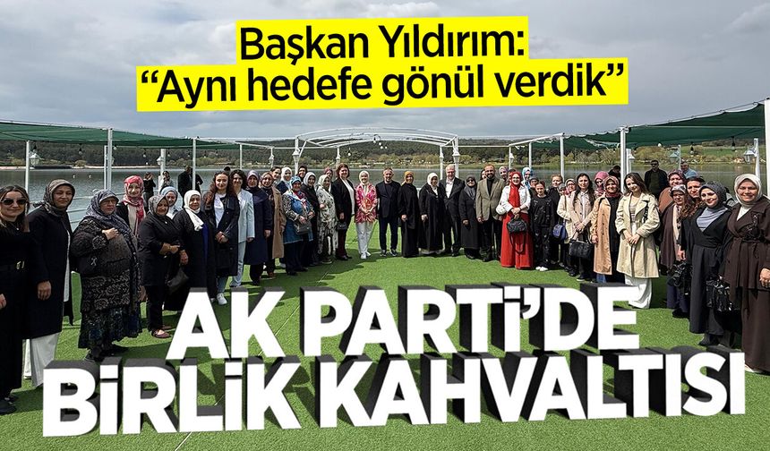 AK Parti'de Birlik Kahvaltısı