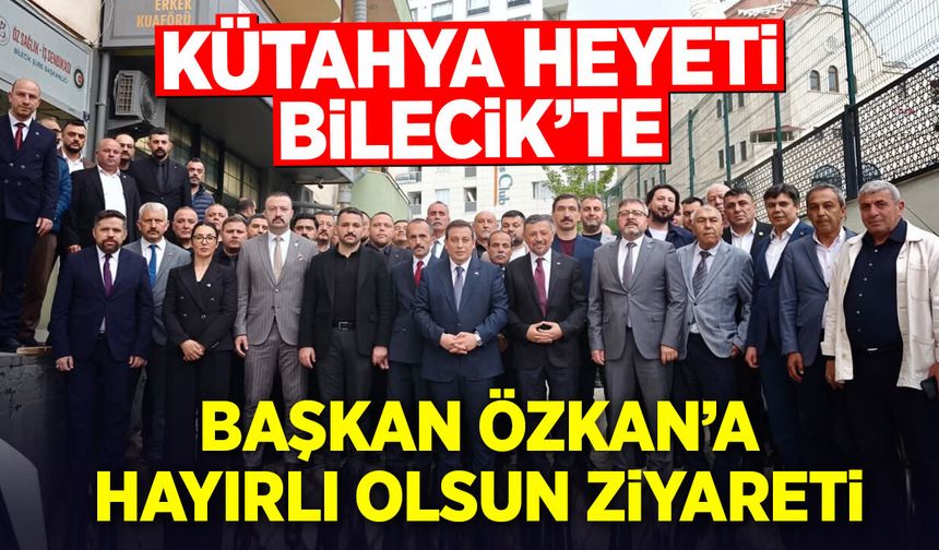 Başkan Özkan'a Hayırlı Olsun Ziyareti