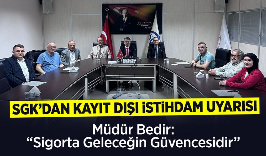 SGK’dan Kayıt Dışı İstihdam Uyarısı