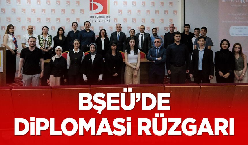 BŞEÜ’de Diplomasi Rüzgârı