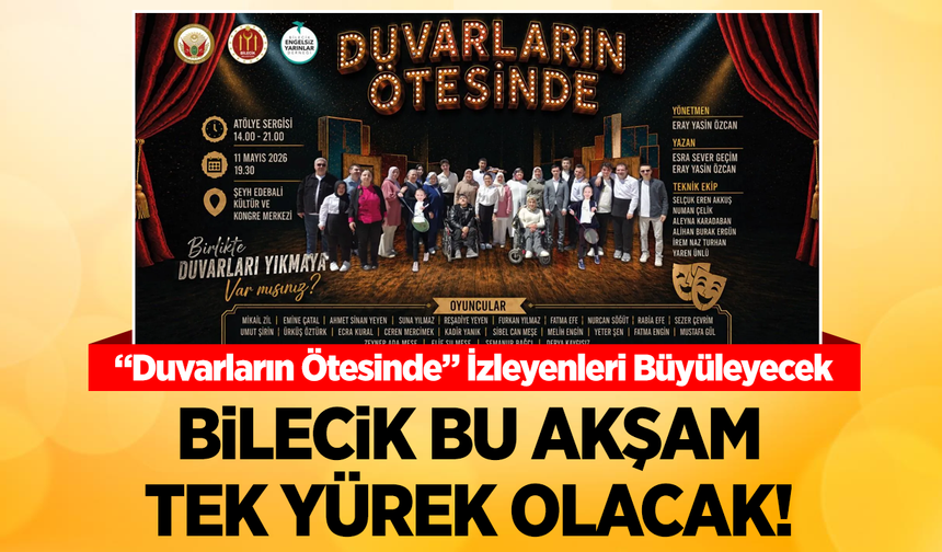 BİLECİK BU AKŞAM TEK YÜREK: ÖN YARGILAR SAHNEDE YIKILIYOR!