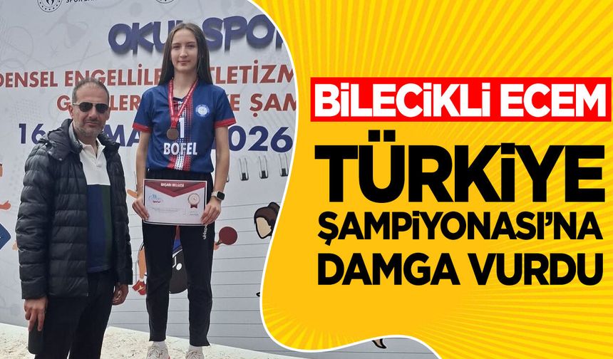 Bilecikli Ecem Türkiye Şampiyonası’na Damga Vurdu