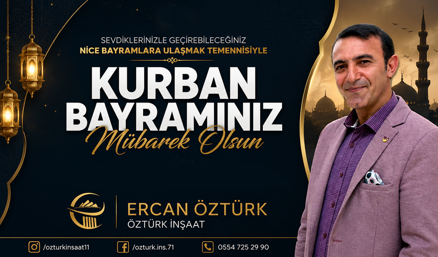 ERCAN ÖZTÜRK KURBAN BAYRAMI TEBRİĞİ