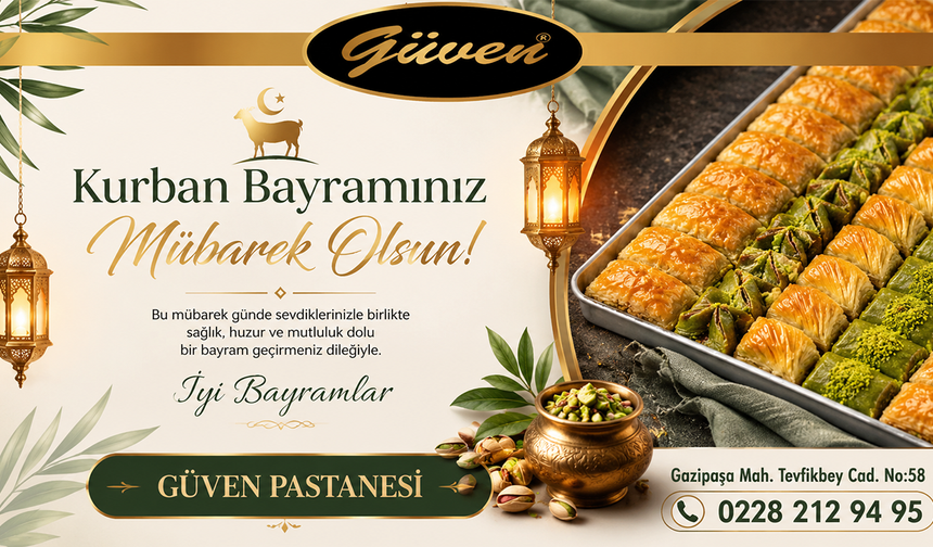 GÜVEN PASTANESİ KURBAN BAYRAMI TEBRİĞİ