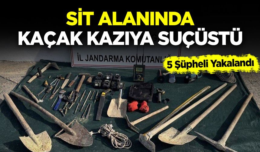 Sit Alanında Kaçak Kazıya Suçüstü