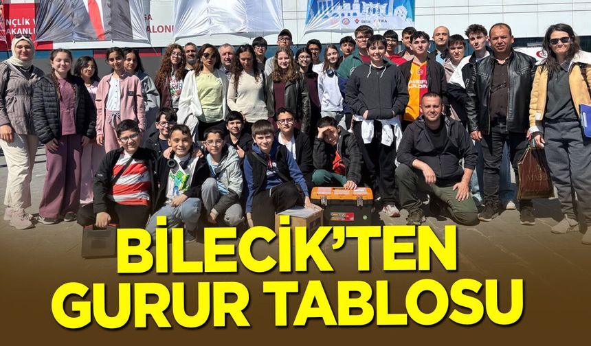 Bilecik’ten Gurur Tablosu