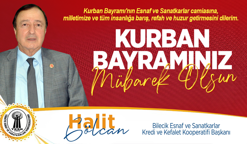 HALİT GÖLCAN KURBAN BAYRAMI TEBRİĞİ