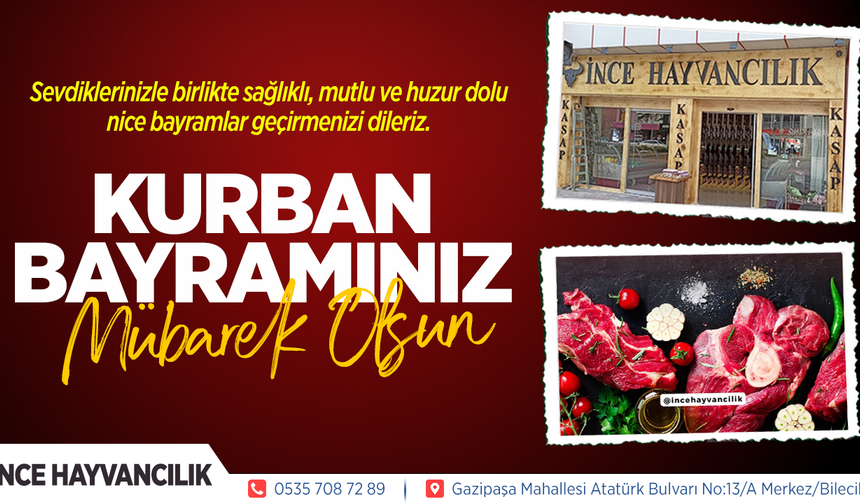 İNCE HAYVANCILIK KURBAN BAYRAMI TEBRİĞİ