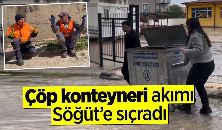 Çöp konteyneri akımı Söğüt'e sıçradı