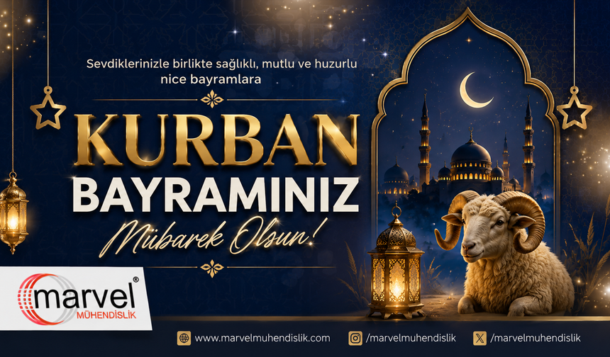 MARVEL MÜHENDİSLİK KURBAN BAYRAMI TEBRİĞİ