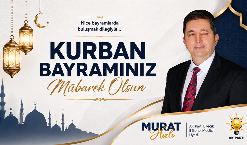 MURAT HIZLI KURBAN BAYRAMI TEBRİĞİ