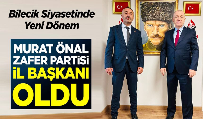 Murat Önal Zafer Partisi İl Başkanı Oldu