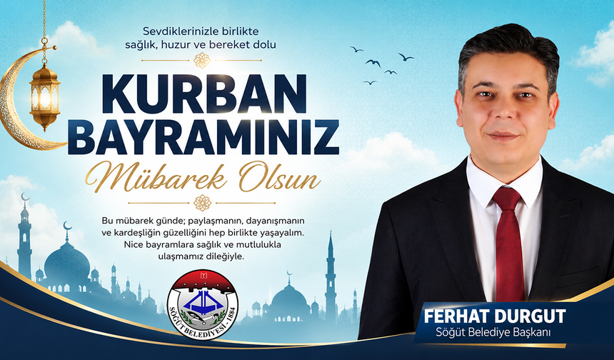 BAŞKAN DURGUT’UN KURBAN BAYRAMI MESAJI